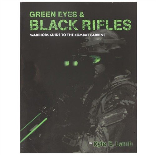 GREEN EYES & BLACK RIFLES - VIKING TACTICS GREEN EYES & BLACK RIFLES