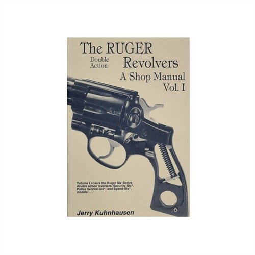 RUGER® DOUBLE ACTION REVOLVERS SHOP MANUAL - HERITAGE GUN BOOKS RUGER DOUBLE ACTION REVOLVERS SHOP MANUAL